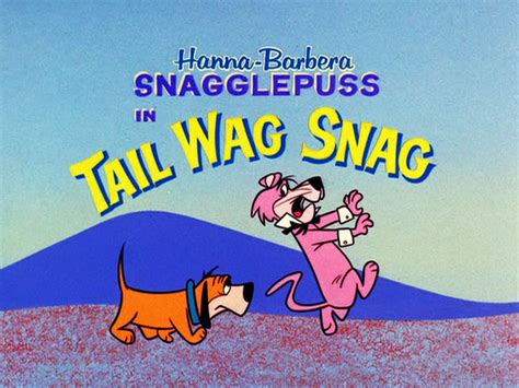 Yowp Snagglepuss In Tail Wag Snag