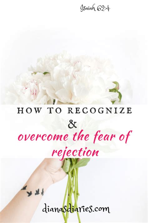 How To Recognize And Overcome The Fear Of Rejection Dianas Diaries