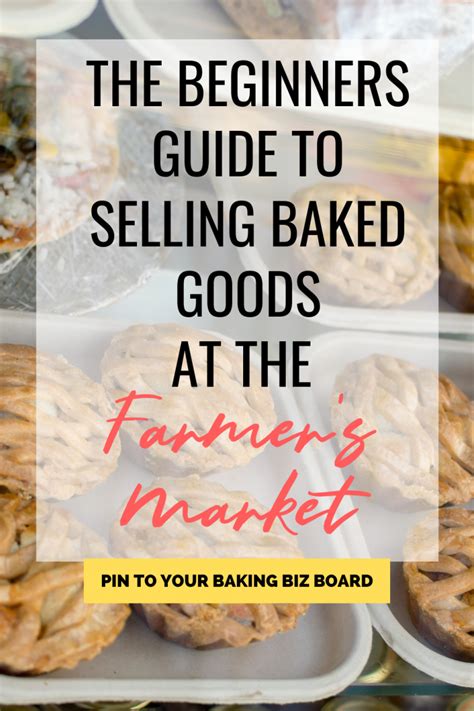 The Complete Guide To Selling Baked Goods At The Farmers Market