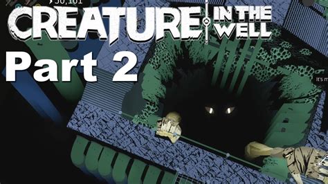 Creature In The Well Walkthrough Part 2 Youtube