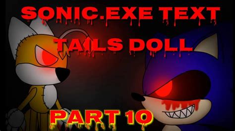 Sonicexe Text Tails Doll Part 10 Youtube