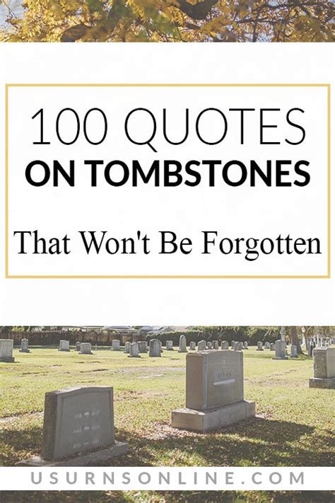 100 Quotes On Tombstones That Wont Be Forgotten Urns Online