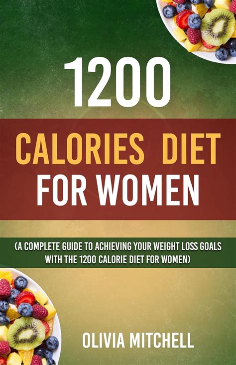 1200 Calories Diet Plan For Women A Complete Guide To Achieving Your