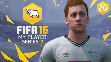 Fifa 16 My Player Career Mode S2 Ep26 Start Of Season Two Youtube