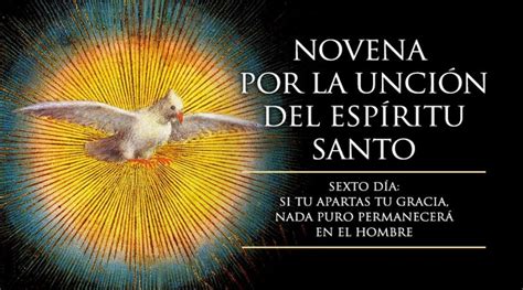 Sexto Día De La Novena Por La Unción Del Espíritu Santo Mi Diócesis