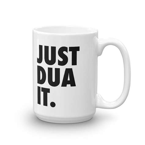Just Dua It Muslim Islam Coffee Tea Mug Deen Mode Apparel Mugs Tea