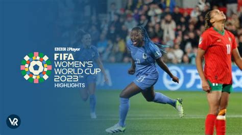 watch fifa women s world cup 23 highlights outside uk on bbc iplayer