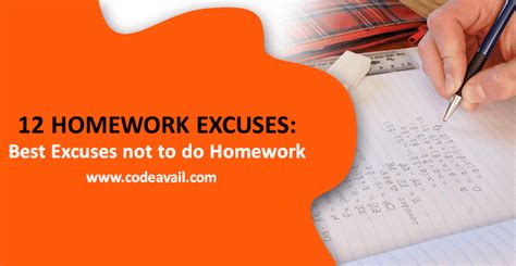 12 Homework Excuses: Best Excuses Not To Do Homework