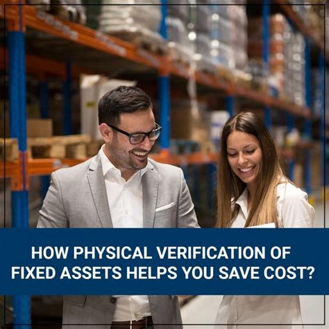 How Physical Verification Of Fixed Assets Helps You Save Cost Akgvg Blog