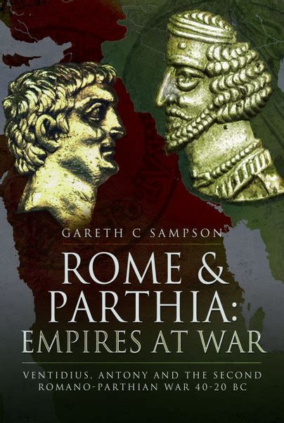 Pen And Sword Books Rome And Parthia Empires At War Hardback
