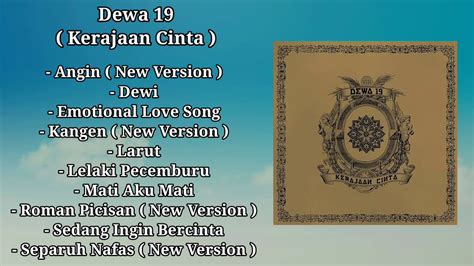 Dewa 19 Full Album Kerajaan Cinta Youtube