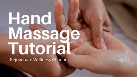 Hand Massage Tutorial Youtube