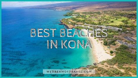 The Best Beaches In Kona World Famous Secret Beaches Hawaii Trip My