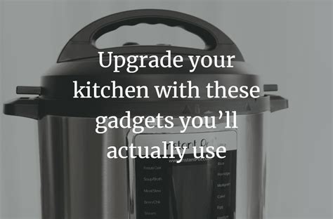 Upgrade Your Kitchen With These Kitchen Gadgets Adele Frizzell Llc