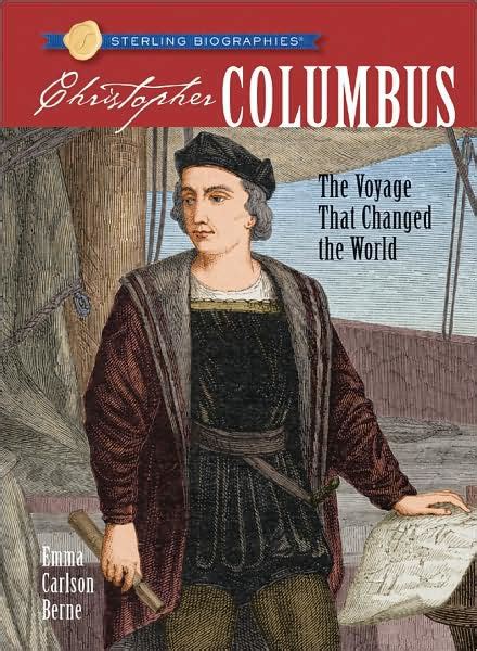 Christopher Columbus The Voyage That Changed The World Sterling
