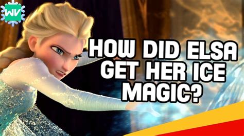 Frozen Theory Why Elsa Has Ice Powers Ice Powers Frozen Theory