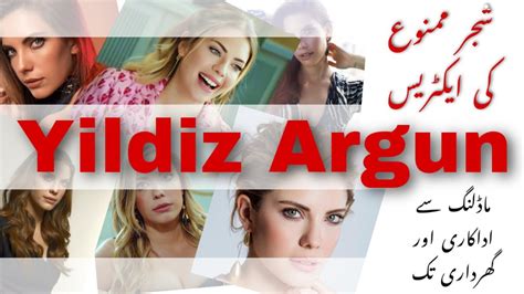 Turkish Actress Yildiz Argun Real Name And Profession Shajar E