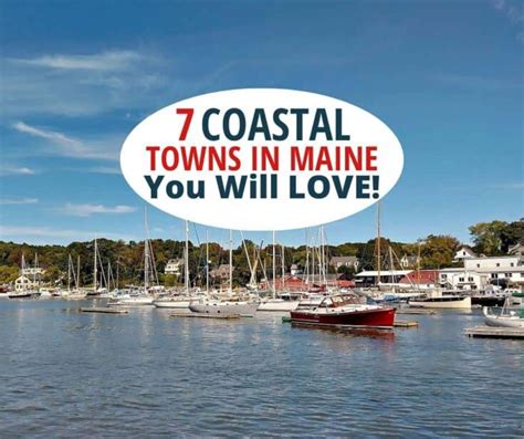7 Awesome Coastal Towns In Maine You Will Love
