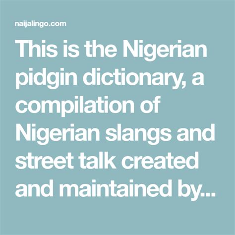 This Is The Nigerian Pidgin Dictionary A Compilation Of Nigerian
