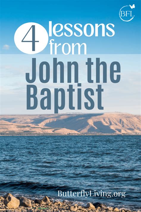 The Story Of John The Baptist 4 Powerful Lessons And Bible Verses