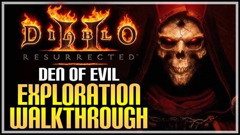 Diablo 2 Resurrected Exploration Walkthrough 1 Den Of Evil Youtube