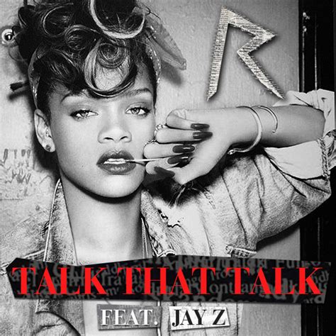 Rihanna Feat Jay Z Talk That Talk Piesa Noua Audio