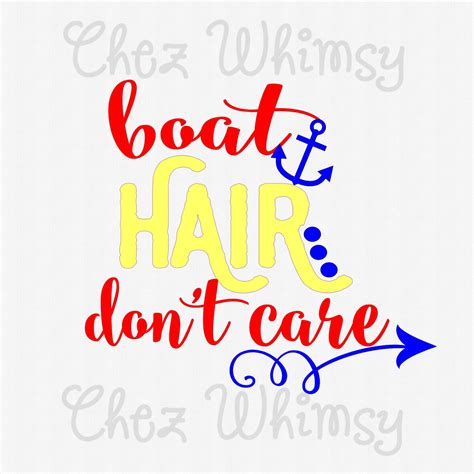 Chez Whimsy Boat Hair Don T Care Svg