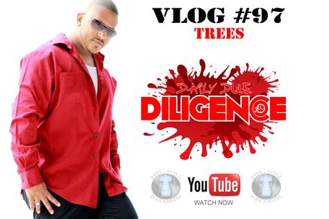 Daily Due Diligence Vlog 97 Trees Nudiligence Chh Artist