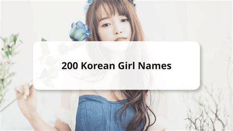 200 Popular Korean Girl Names With Meanings 2023