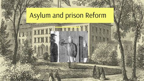 Asylum And Prison Reform By Paladin Fitzgerald
