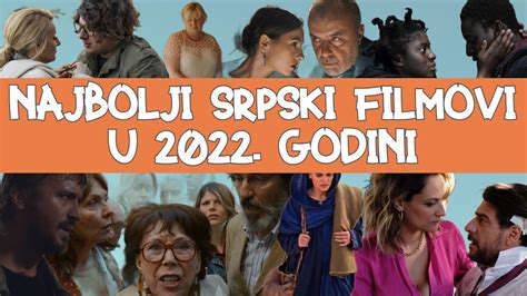 Najbolji Srpski Filmovi U 2022 Godini YouTube