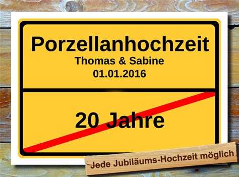 Mit unseren wünschen zum 20. Porzellanhochzeit - Ortsschild - Hochzeit 20 Jahre Ehe ...