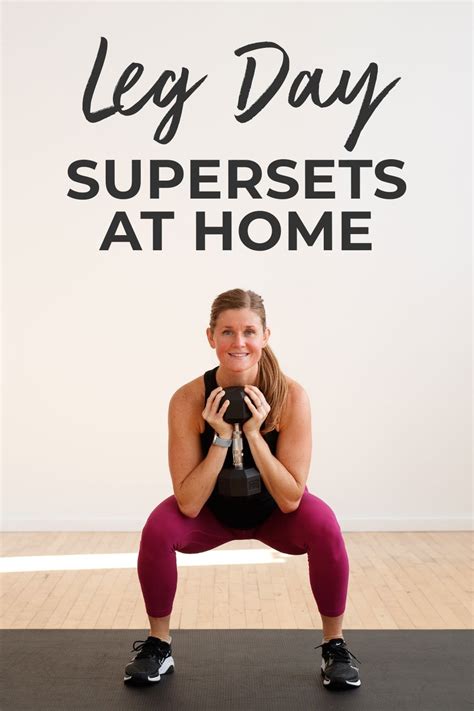 Minute Leg Supersets Workout At Home Video Nourish Move Love
