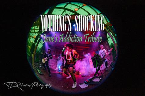Nothing S Shocking Jane S Addiction Tribute Shows