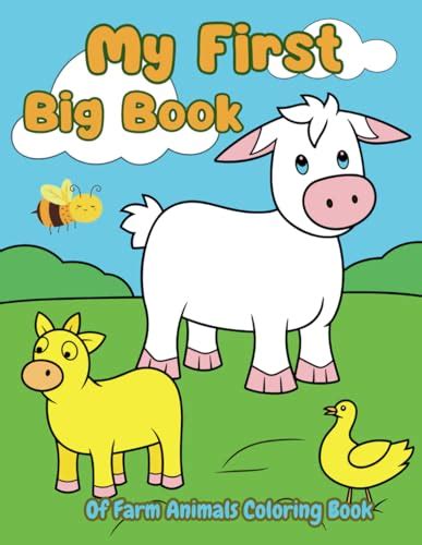 My First Big Book Of Farm Animals Coloring Book Introduce Your Little