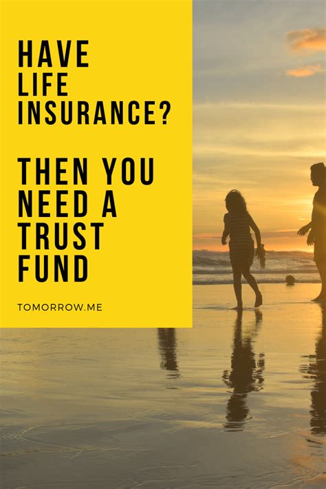 Here, you're buying a policy that pays a stated, fixed amount on your death, and part of your premium goes toward building cash value from investments made by the insurance company. Do You Have Life Insurance? Then You Need a Trust Fund | Trust fund, Life insurance, Trust