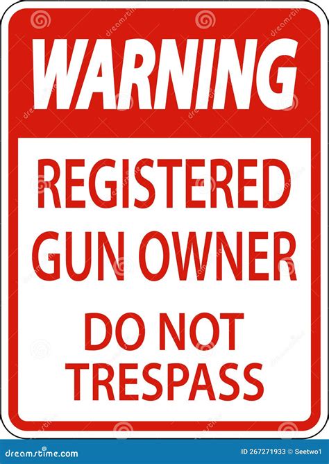 Gun Owner Warning Sign Registered Gun Owner Do Not Trespass Stock