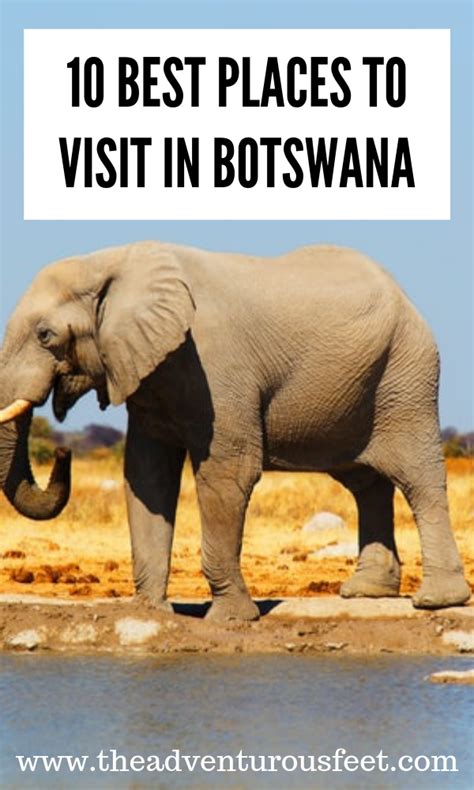 10 Best Places To Visit In Botswana The Adventurous Feet