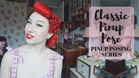 classic pinup pose tutorial how to pose like a pinup youtube