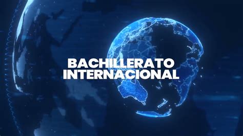 Bachillerato Internacional En El Colegio Educare Parque Youtube
