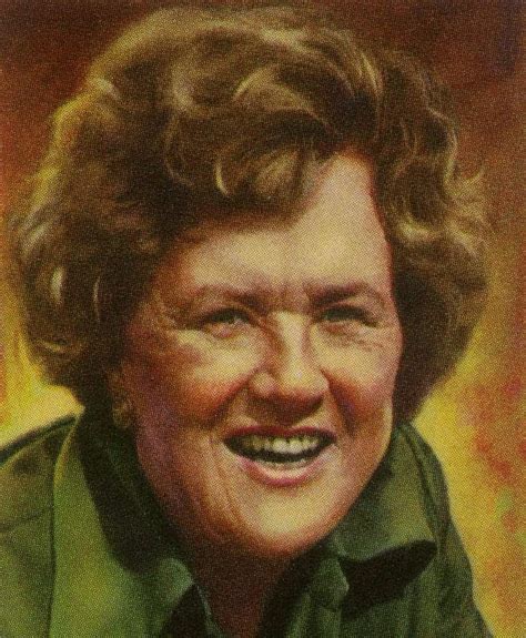 50 Julia Child Quotes From The Favorite Cooking Teacher 2021
