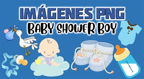 Imágenes Png Baby Shower Niño Gratis Con Fondo Transparente Mega Idea
