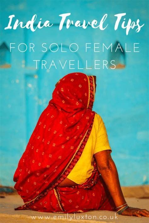 Girls Guide To Travelling India Solo Female Travel India Travel