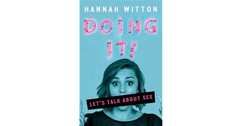 doing it let s talk about sex by hannah witton — reviews discussion bookclubs lists