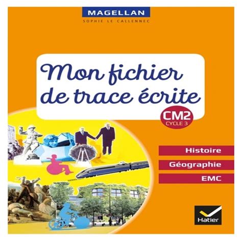 Magellan Histoire Géographie Emc Cm2 Ed 2019 Fichier De Trace écrite