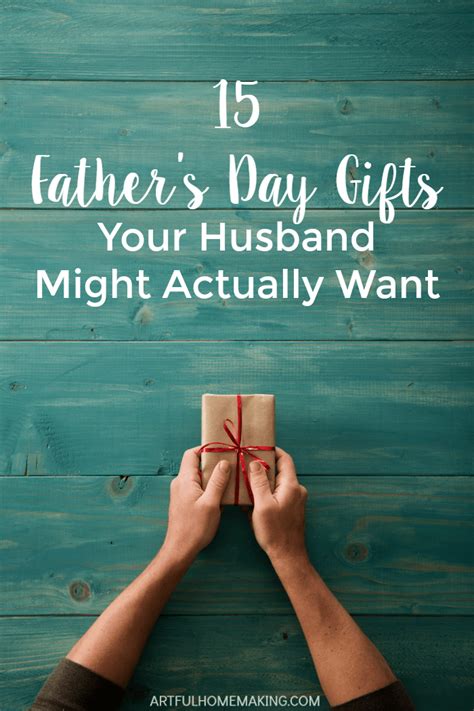 15 Fathers Day Ts Your Husband Might Actually Want Artful Homemaking