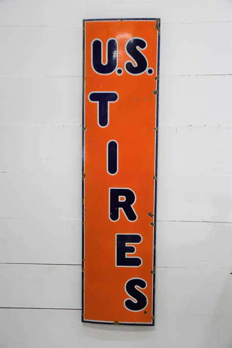 Sold Price Porcelain Us Tire Sign 72 X 18 May 5 0121 900 Am Cdt