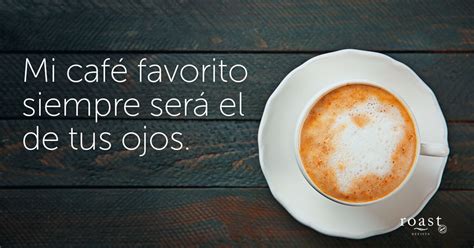 Mi Café Favorito Siempre Será El De Tus Ojos Coffee Tees Coffee