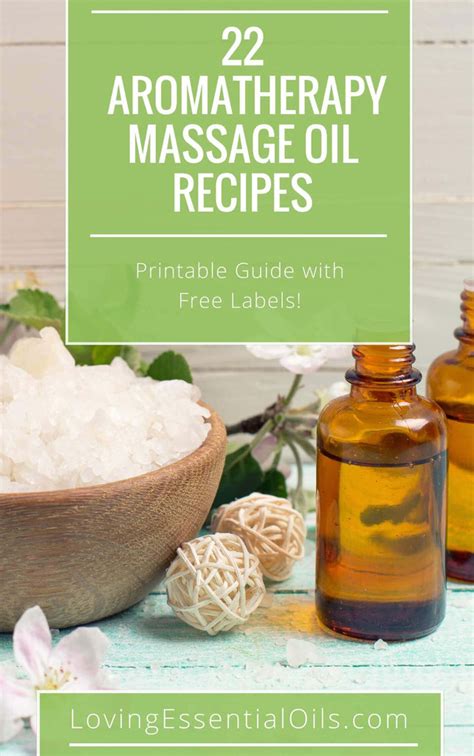 22 Aromatherapy Massage Oils Free Recipe Guide