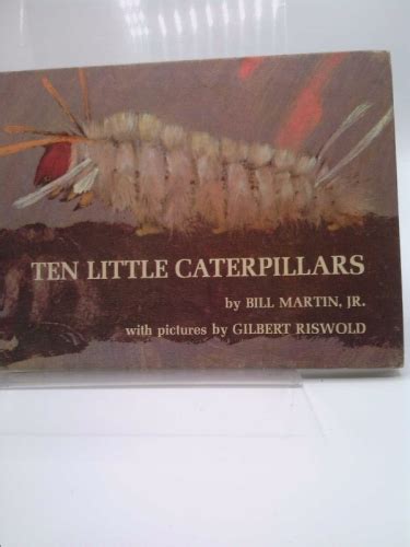 Ten Little Caterpillars By Bill Martin Jr Good Unknown Binding First